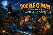 Double O Papa: Ravyn and the Midnight Mystery - Double O Papa