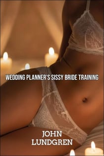 Wedding Planner's Sissy Bride Training