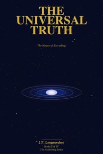 The Universal Truth - The Awakening Series