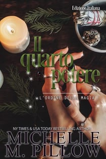 Il quarto potere: Paranormal women’s fiction di magia, destino e seconde possibilità - L’ordine della magia, #3