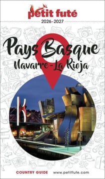 Guide Pays Basque / Navarre - Rioja 2026/2027 Petit Futé