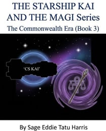 The Starship Kai and the Magi Series The Commonwealth Era (Book 3) - The Prime Buffaloverse
