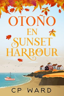 Otoño en Sunset Harbour - Los Cálidos días de Otoño, #3