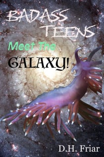 Badass Teens Meet The Galaxy! - The Water Bear Cycle, #2