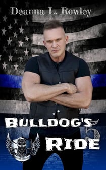 Bulldog's Ride - Tainted Shield MC, #5
