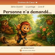 Personne n'a demandé… - Graines de coeur - Ouistiti, #7