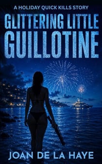 Glittering Little Guillotine - Holiday Quick Kills, #16