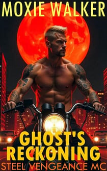 Ghost's Reckoning - Steel Vengeance MC, #4