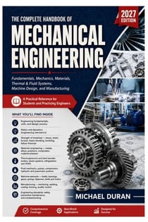 THE COMPLETE HANDBOOK OF MECHANICAL ENGINEERING