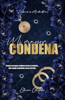 Mi mayor condena - Sombras en Manhattan, #1