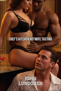 Chef's Kitchen Hotwife Tasting