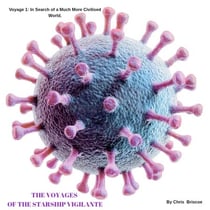 The Voyages of Vigilance, Voyage 1: In Search of a Much More Civilised World. - Vigilance, #1