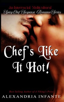 Chef's Like It Hot! - Spicy Chef Suspense Series, #1