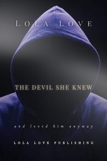 The Devil She Knew and Loved Him Anyway