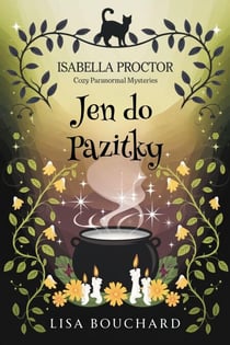 Jen do pažitky - Isabella Proctor Útulné paranormální záhady, #7