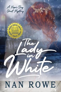 The Lady In White: A Hope's Bay Ghost Mystery - Hope's Bay Ghost Mystery, #1
