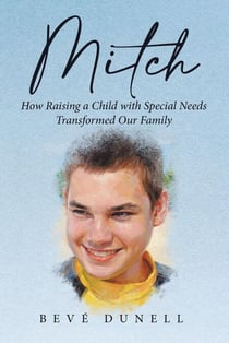 Mitch: How Raising a Child with Special Needs Transformed Our Family
