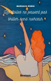 Les étoiles ne peuvent  pas briller sans noirceur
