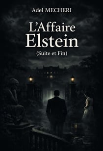 L'Affaire Elstein (suite et fin)