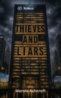 Thieves and Liars