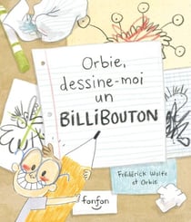Orbie, dessine-moi un billibouton - Collection Histoires de rire