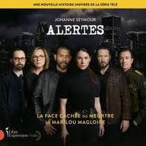 Alertes - La face cachée du meurtre de Marilou Magloire