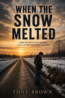 When the Snow Melted