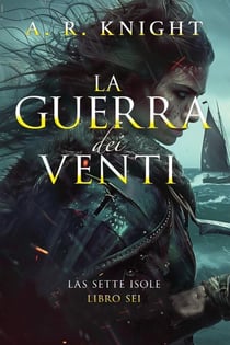 La Guerra dei Venti - Le Sette Isole, #6