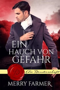 Ein Hauch von Gefahr - Die Bruderschaft, #3