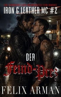 Der Feind-Prez: Eine leidenschaftliche MM Motorcycle Club Romance - Iron & Leather MC [DE], #2