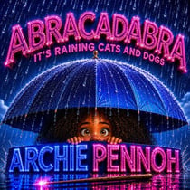 Abracadabra: It’s Raining Cats and Dogs - Abracadabra