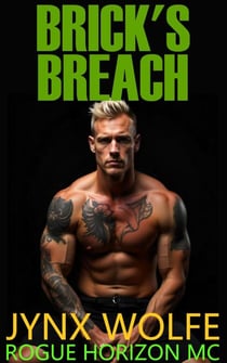 Brick's Breach - Rogue Horizon MC, #2