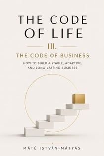The Code of Life III. - The Code of Business