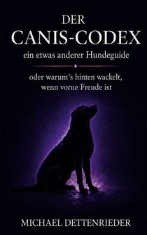 Der Canis-Codex - ein etwas anderer Hundeguide