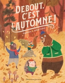 Debout, c'est l'automne!