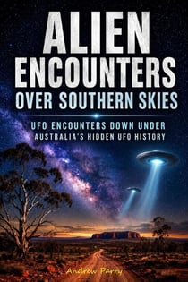 Alien Encounters over Southern Skies