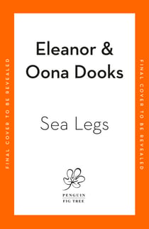 Sea Legs - A mother and daughter’s journey of caring, wonder and whales