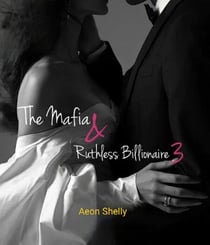 The Mafia & Ruthless Billionaire 3 - Seizure of the power, #3