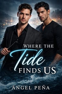 Where the Tide Finds Us