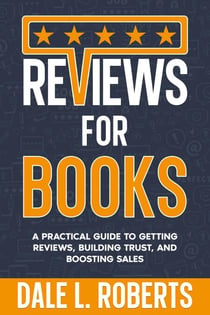Reviews for Books - Self-Publishing with Dale, #12