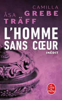 L'homme sans coeur (Siri Bergman, Tome 4)