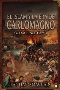 El Islam y la era de Carlomagno - La Edad Media, #3