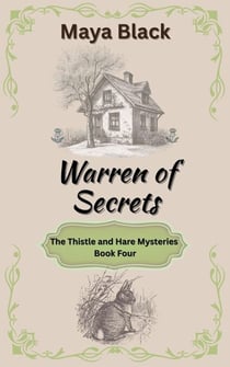 Warren of Secrets - The Thistle and Hare Mysteries, #4