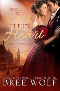 How to Steal a Thief's Heart - Happy Ever Regency Series, #4