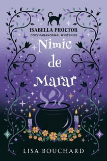 Nimic de mărar - Misterele Paranormale Cozy ale Isabellei Proctor, #4