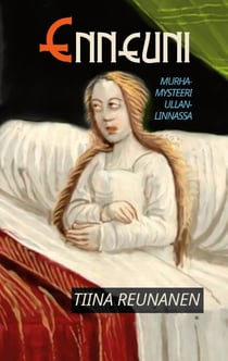 Enneuni - Murhamysteeri Ullanlinnassa