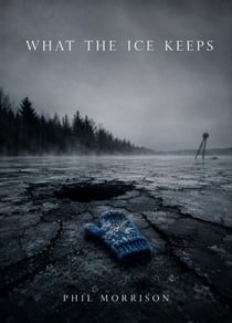What the Ice Keeps