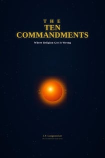 Ten Commandments - Where religion got it wrong - The Uncomfortable Truth, #1