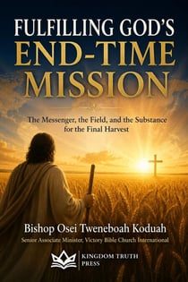 Fulfilling God’s End-Time Mission