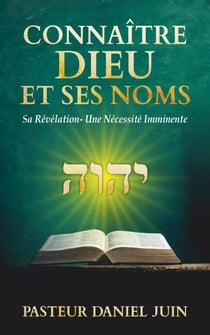 CONNAITRE DIEU ET SES NOMS